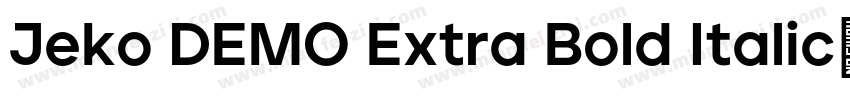 Jeko DEMO Extra Bold Italic字体转换